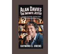 Alan Davies:The Infinite Jester: Comedy, Curiosity, and the Craft of an Enduring British Icon