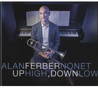 Alan Ferber Nonet - Up High, Down Low
