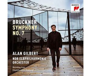 Alan Gilbert & NDR Elbphilharmonie Orchestra - Bruckner: Symphony Nº 7