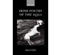 Alan Gillis Irish Poetry of the 1930s (Tapa dura)
