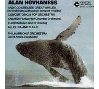 Alan Hovhaness - And God Created Great Whales; Concerto No. 8; Anahid; Elibris; Alleluia and Fugue by Alan Hovhaness (1993-05-03)