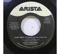 Alan Jackson - Alan Jackson 45 RPM Chattahoochee / I Don't Need The Booze (To Get A Buzz On)