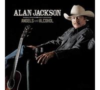 Alan Jackson - Angels And Alcohol