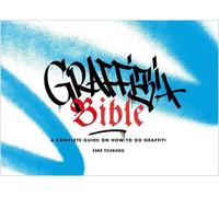 Alan Ket Eske Graffiti Bible: A Complete Guide (Tapa blanda) (Importación USA)
