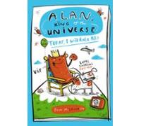 alan king of the universe: today i will rule all!