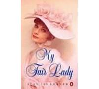 Alan Lerner Frederick Loewe My Fair Lady (Tapa blanda)