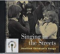 Alan Lomax Collection - Singing in the Streets: Scottish Children's Songs