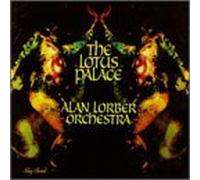 Alan Lorber Orchestra - Lotus Palace