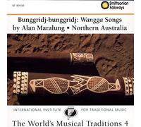 Alan Maralung - The World's Musical Traditions, Vol. 4: Bunggridj-Bunggridj: Wangga Songs: Northern Australia