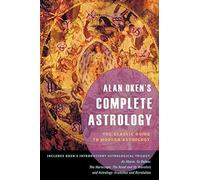 [(Alan Oken's Complete Astrology : The Classic Guide to Modern Astrology)] [By (author) Alan Oken] published on (March, 2007)