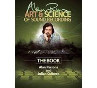 Alan parsons' art & science of sound recording livre sur la musique: The Book (Technical Reference)