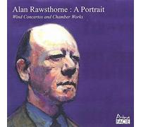 Alan Rawsthorne, Linda Merrick, Manchester Sinfonia, Richard Howarth, Joseph Spooner, The English Northern Philharmonia, Alan Cuckston, Jill Crowther, David Owen Norris, David Aspen and Sylvia Harper - Alan Rawsthorne: A Portrait - Woodwind Concertos and Chamber Works