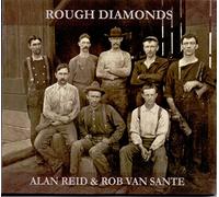 Alan Reid & Rob Van Sante - Rough Diamonds
