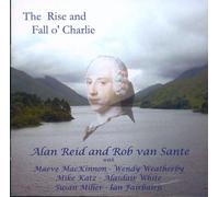Alan Reid & Rob Van Sante - The Rise And Fall o' Charlie