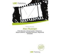 Alan Rudolph: Film Director, Screenwriter, Television, Robert Altman, Assistant Director, Raymond Chandler