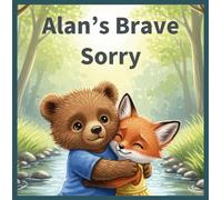 Alan’s Brave Sorry: Learning the Warmth of Saying Sorry
