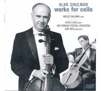 Alan Shulman: Works for Cello by Wesley Baldwin (2010-05-11)