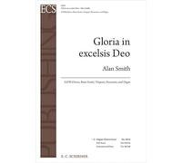 Alan Smith-Gloria en excelsis Deo-SATB, Brass Sextet, Timpani, Percussion and Organ-VOCAL SCORE