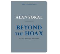 Alan Sokal Beyond the Hoax (Tapa blanda)