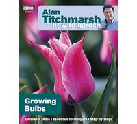 Alan Titchmarsh – Cómo cultivar bulbos – BBC