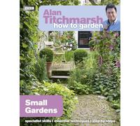 Alan Titchmarsh – How to Garden: Small Gardens – Serie How to Garden, 27 – BBC