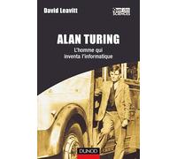 Alan Turing: L'homme qui inventa l'informatique