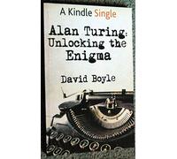 Alan Turing: Unlocking the Enigma