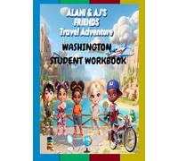 Alani and AJ's Friends Travel Adventure: Washington Student Workbook