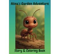 Alani's Garden Adventure - Story & Coloring Book: A Fun Story and Coloring Book About Insects for Kids Ages 4-10