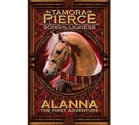 [[Alanna: The First Adventure (Song of the Lioness (Paperback))]] [By: Pierce, Tamora] [December, 2010]