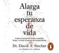 Alarga Tu Esperanza De Vida (audiolibro)