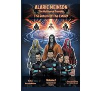 ALARIC MEINSON - THE MULTIVERSE TRAVELER -THE RETURN OF THE EXTINCT, Vol. 1 standard version: sandard version 5,5x8,5 in (ALARIC MEINSON - THE MULTIVERSE TRAVELER (English version))