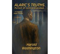Alaric's Truth: Pursuit of Justice and Love