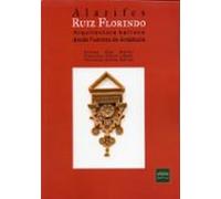 Alarifes Ruiz Florindo. Arquitectura Barroca Desde Fuentes De Andalucí