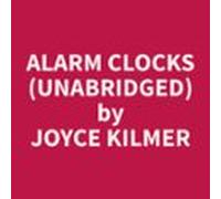 Alarm Clocks (unabridged) (audiolibro)