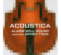 Alarm Will Sound - Acoustica