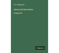 Alarms and Discursions: in large print