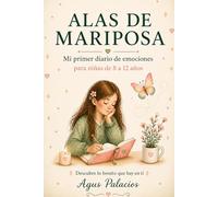 ALAS DE MARIPOSA: MI PRIMER DIARIO DE EMOCIONES