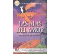 Alas Del Amor: Leyendas De Animalia