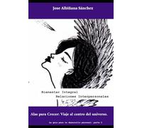 Alas para Crecer: Viaje al centro del universo.