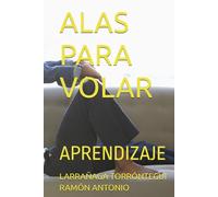ALAS PARA VOLAR: APRENDIZAJE