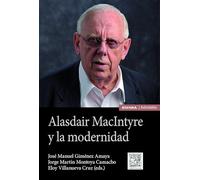 Alasdair MacIntyre y la modernidad (Astrolabio Antropología y Ética)
