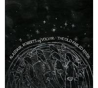 Alasdair Roberts Og Volvur - The Old Fabled River [Vinilo]