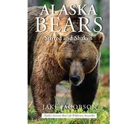 Alaska Bears: Shaken and Stirred