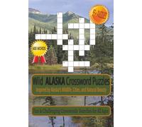 Alaska Cross Word Search Puzzle: Cross Word Search With Easy To Read Print About Alaskan Winter,Alaska Animals, Alaska Travel , And More | 6X9 ... For Kids,Teenagers and Adults,)
