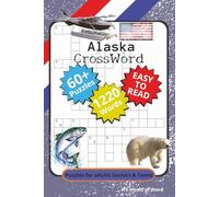 Alaska CrossWord Book: 60+ CrossWord Puzzles with Easy to Read Print about Alaska and there wildlife For Anxiety Relief and relaxation, 1220 words | 6x9 inches, 111 p