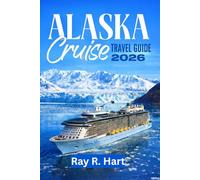 Alaska Cruise Travel Guide 2026: Scenic Glaciers, Wildlife Adventures, and Shore Excursions in the Last Frontier