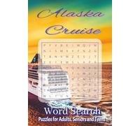 Alaska Cruise Word Search Puzzle Book: Word Search with Easy to Read Print about Alaska Cruise, Alaska Adventure, Alaska Nature and More | 6x9 inches, 110 pages | 50+ Puzzles … Gift for Vacations, Holidays and Free Times