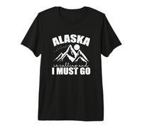 Alaska está Llamando y Debo irme a USA America Camiseta Premium