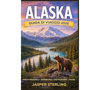 Alaska Guida di viaggio 2026